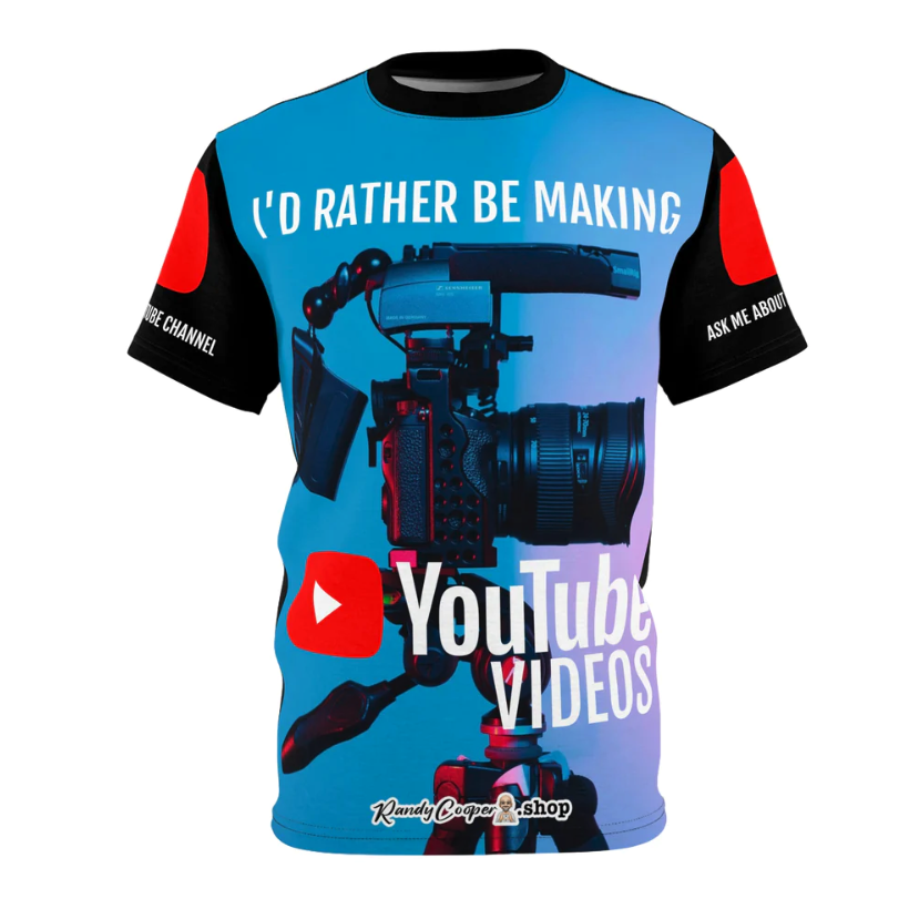 I'd Rather be Making Videos YouTube T-shirt, Unisex AOP